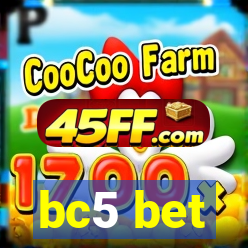 bc5 bet